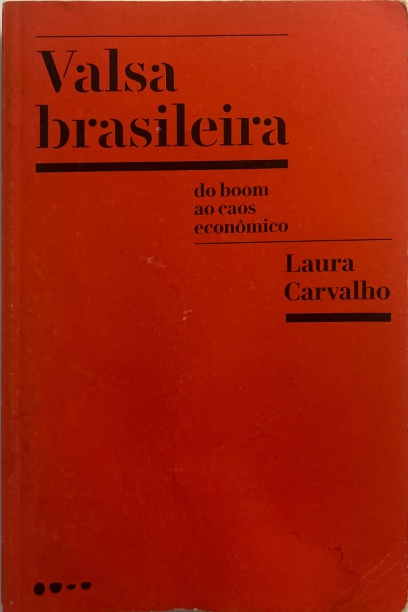 Capa de Valsa brasileira: Do boom ao caos econômico