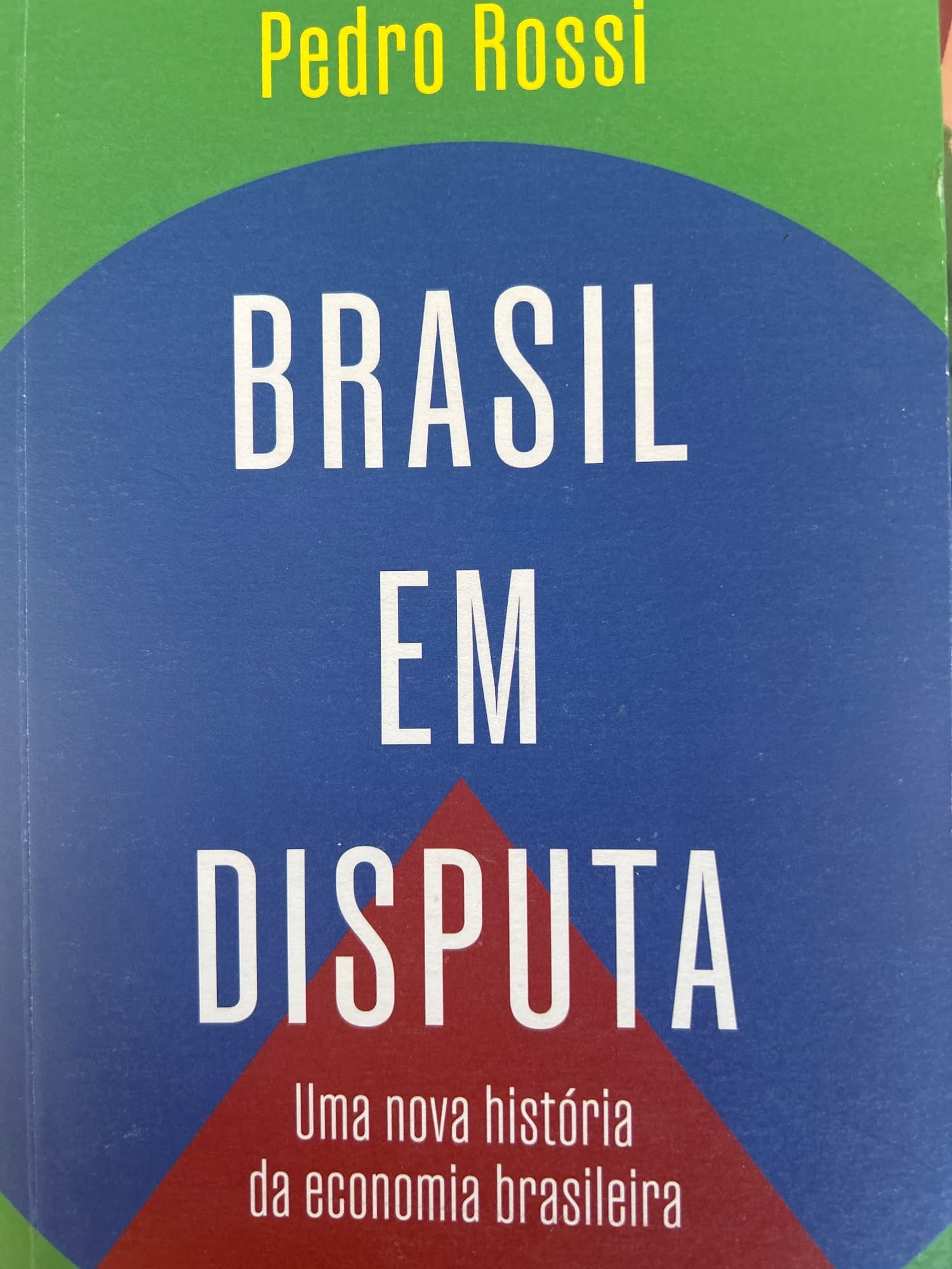 Capa de Brasil em disputa: uma nova história da economia brasileira